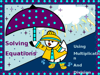 Preview of ALGEBRA PP:  Solving Equations Using Multiplication and Division/NO PREP