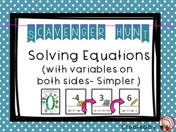 Preview of Solving Equations - Simpler - Variables on both sides - Scavenger Hunt