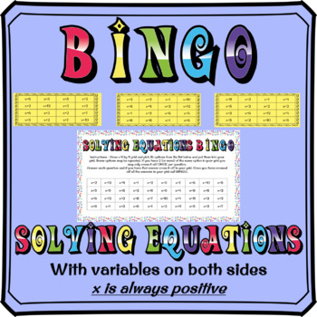 Preview of Solving Equations With Variables On Both Sides BINGO (x is a positive)