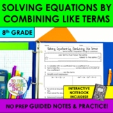Solving Equations by Combining Like Terms Notes & Practice