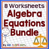Solving Equations in Algebra Worksheets Bundle