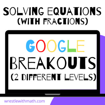 Preview of Solving Equations (with Fractions) – Two Breakout Activities!