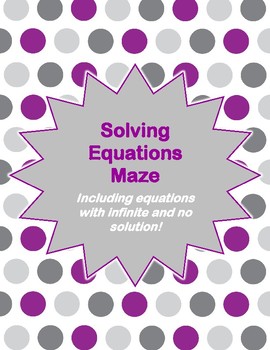 Preview of Solving Equations with Infinite Solutions and No Solution Maze
