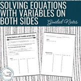Solving Equations with Variables on Both Sides Guided Notes