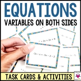 Solving Equations with Variables on Both Sides Task Cards and Activities