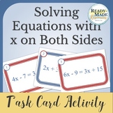 Solving Equations with x on Both Sides TASK CARD Activity 