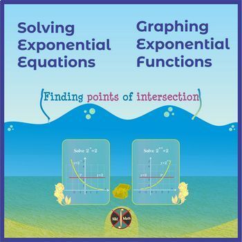 Preview of Solving Exponential Equations & Graphing Exp Functions-Mermaid Themed Task Cards