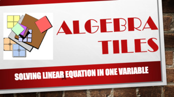 Preview of Solving Linear Equation using Algebra Tiles