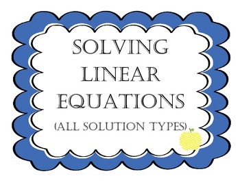 Preview of Solving Linear Equations All Solution Types