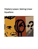 Solving Linear Equations: Mystery Lesson