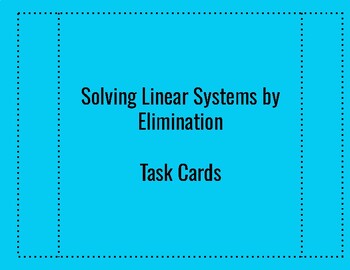 Preview of Solving Linear Systems by Elimination Task Card