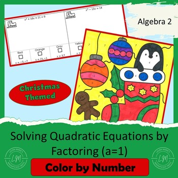 Preview of Solving Monic Quadratic Equations by Factoring (a=1) - Christmas Color by Number