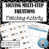 SOLVING MULTI-STEP EQUATIONS - "MATH MATCH" CUT & PASTE ACTIVITY