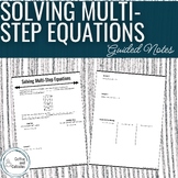 Solving Multi-Step Equations Guided Notes