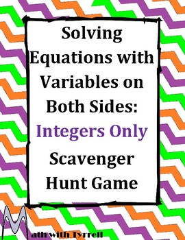 Preview of Solving Equations with Variables on Both Sides Integers Only Scavenger Hunt Game