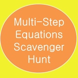 Solving Multi-Step Equations Scavenger Hunt