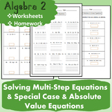 Solving Multi-Step Equations  & Special Case & Absolute Va