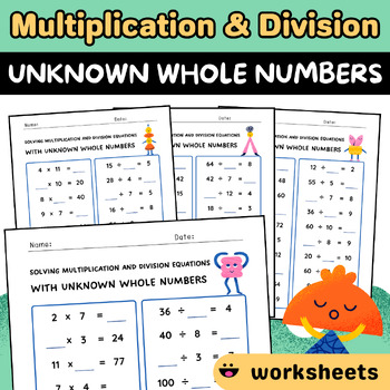 Preview of Solving Multiplication & Division Equations with Unknown Whole Numbers Worksheet