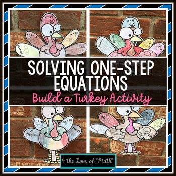 Preview of Solving One Step Equations Thanksgiving Build a Turkey Activity