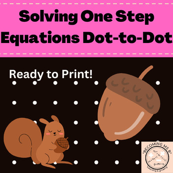 Preview of Solving One Step Equations Connect the Dots Dot to Dot Activity with Fall Theme