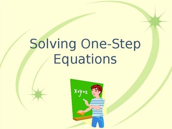 Preview of Solving One-Step Equations Powerpoint