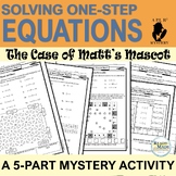 Solving Simple One-Step Equations Puzzle Mystery Activity
