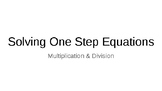 Solving One Step Equations involving Multiplication & Division