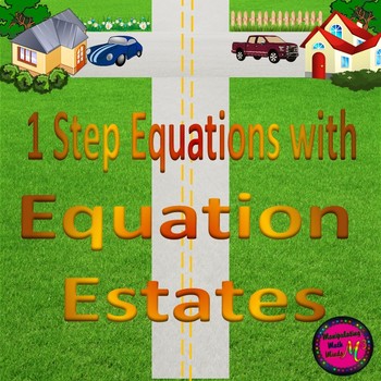 Preview of Solving One Step Equations with "Equation Estates" - distance learning