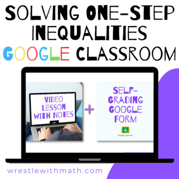 Preview of Solving One-Step Inequalities (Google Form & Interactive Video Lesson!)