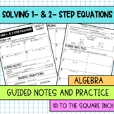 Solving One and Two Step Equations Notes