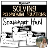 Solving Polynomial Equations - Algebra 2 Scavenger Hunt
