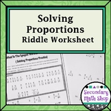 Solving Proportions Practice Riddle Worksheet