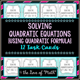 Solving Quadratic Equation Task Cards: Using the Quadratic