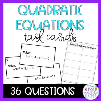Solving Quadratic Equations Task Cards by Blessed Math Teacher | TPT