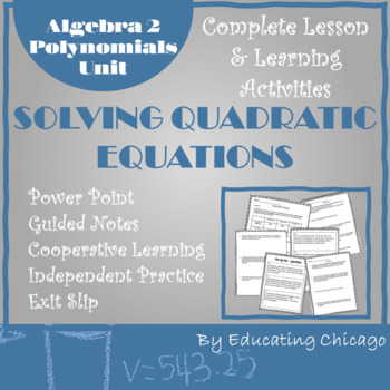 Preview of Solving Quadratic Equations - Algebra 2 - Polynomials Unit - Complete Lesson