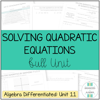 Preview of Solving Quadratic Equations Algebra Differentiated Full Unit Lessons