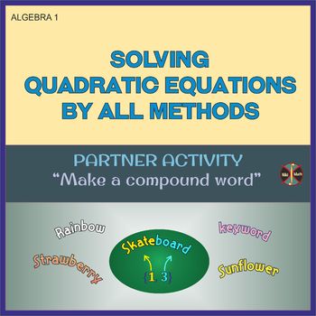 Preview of Solving Quadratic Equations (All Methods) Partner Activity "Make Compound Words"