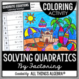 Solving Quadratic Equations (By Factoring) | Coloring Activity