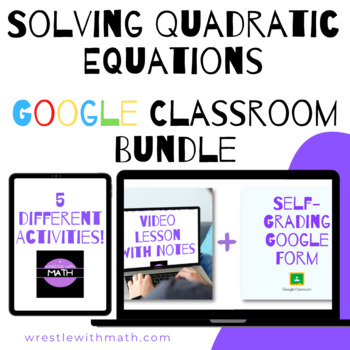 Preview of Solving Quadratic Equations Google Form Bundle (5 Forms & Interactive Videos!)