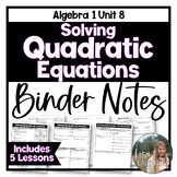 Solving Quadratic Equations - Editable Algebra 1 Binder Notes
