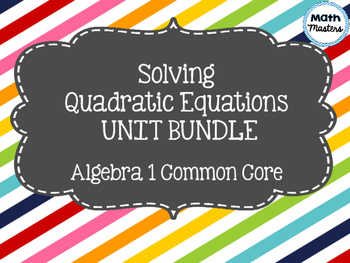 Preview of Solving Quadratic Equations Unit Bundle