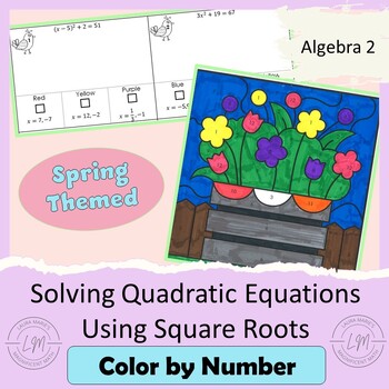 Preview of Solving Quadratic Equations Using Square Roots - Spring Themed Color by Number