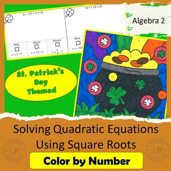 Preview of Solving Quadratic Equations Using Square Roots St. Patrick's Day Color by Number