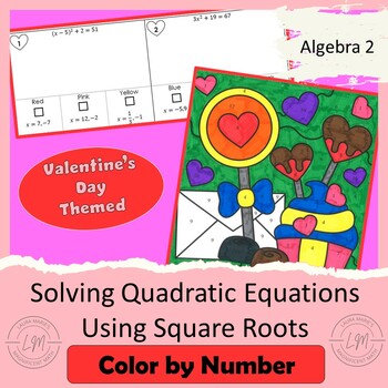 Preview of Solving Quadratic Equations Using Square Roots - Valentine's Day Color by Number