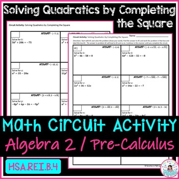 Preview of Solving Quadratic Equations by Completing the Square Math Circuit Activity