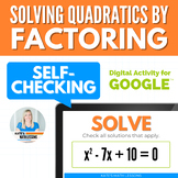 Solving Quadratic Equations by Factoring Digital Activity 