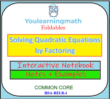 Preview of Solving Quadratic Equations by Factoring: Foldables - Interactive Notebook