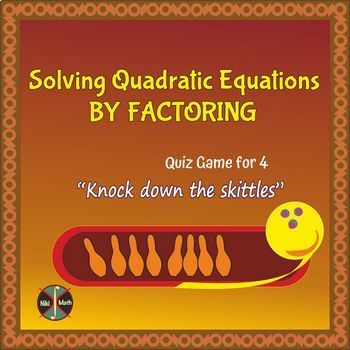 Preview of Solving Quadratic Equations by Factoring Group Activity "Skittles Game" for 4