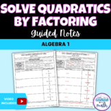 Solving Quadratic Equations by Factoring Guided Notes Less