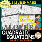 Solving Quadratic Equations by Factoring Mazes plus Google Slides